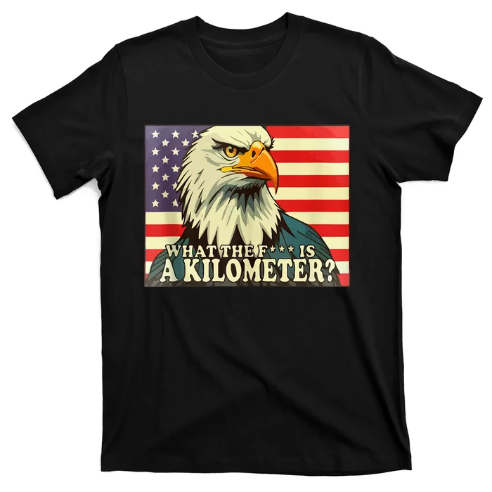 WTF What The Fuck Is A Kilometer George Washington July 4th T-Shirt