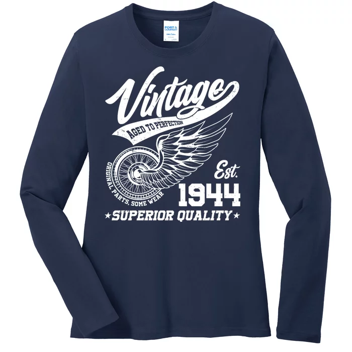 Winged Wheel Vintage 1944 Aged To Perfection Superior Quality 80th Birthday Ladies Long Sleeve Shirt