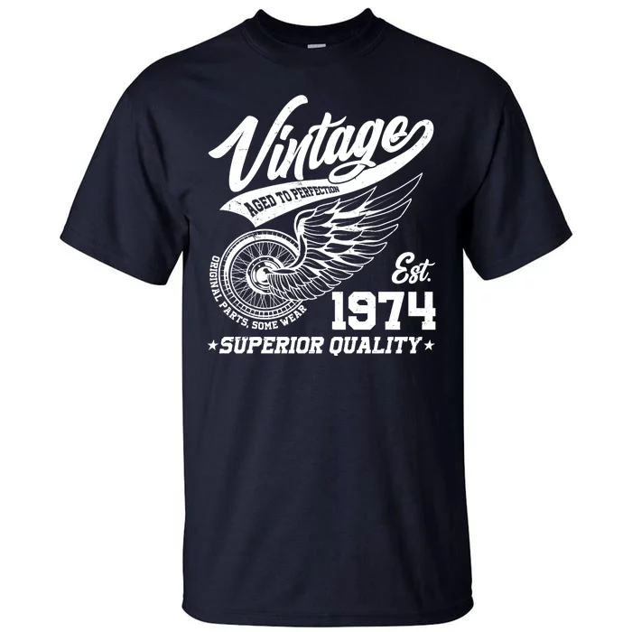 Winged Wheel Vintage 1974 Aged To Perfection Superior Quality 50th Birthday Tall T-Shirt