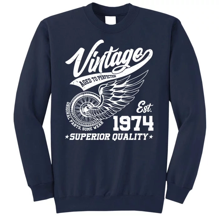 Winged Wheel Vintage 1974 Aged To Perfection Superior Quality 50th Birthday Tall Sweatshirt