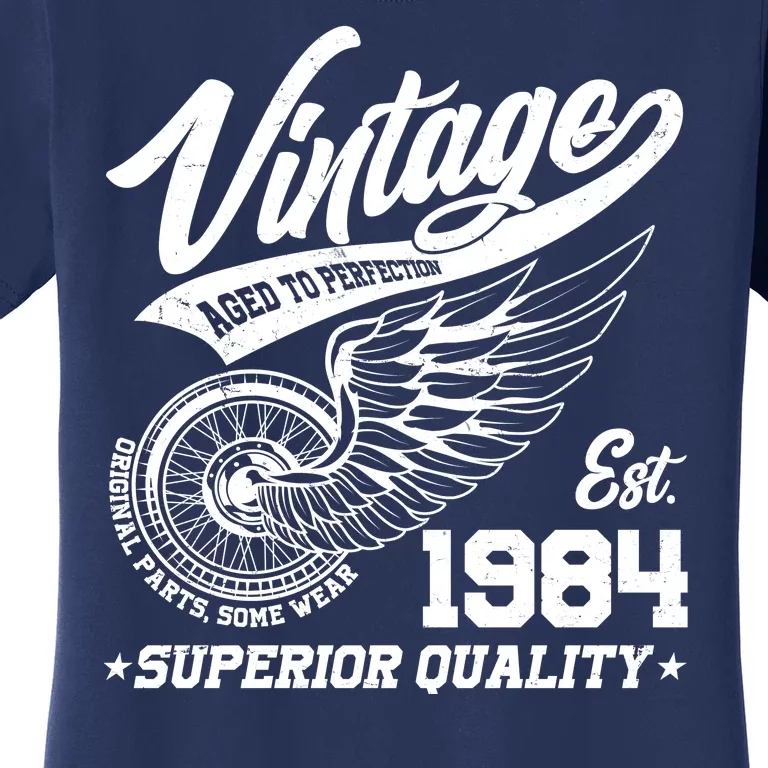 Winged Wheel Vintage 1984 Aged To Perfection Superior Quality 40th Birthday Women's T-Shirt