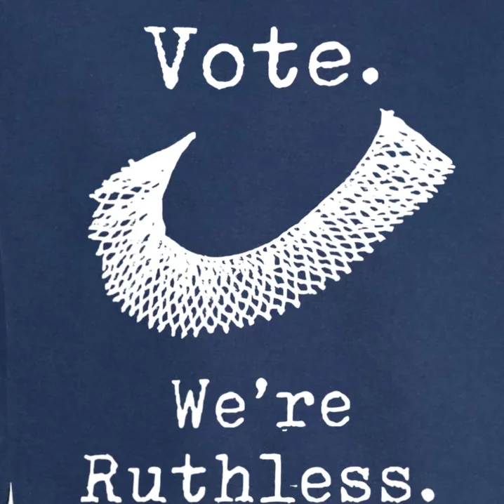 Womenss Womenn Vote We're Ruthless Garment-Dyed Sweatshirt