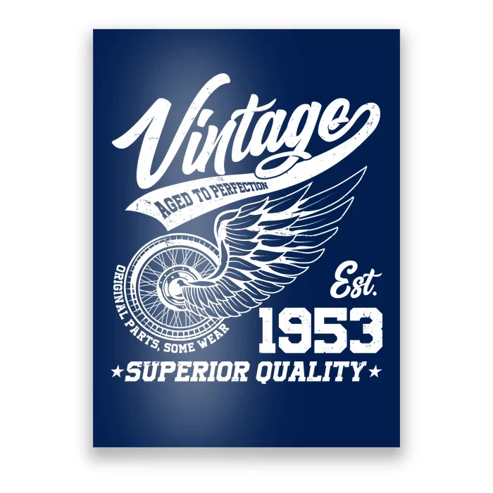 Winged Wheel Vintage 1953 Aged To Perfection Superior Quality 70th Birthday Poster