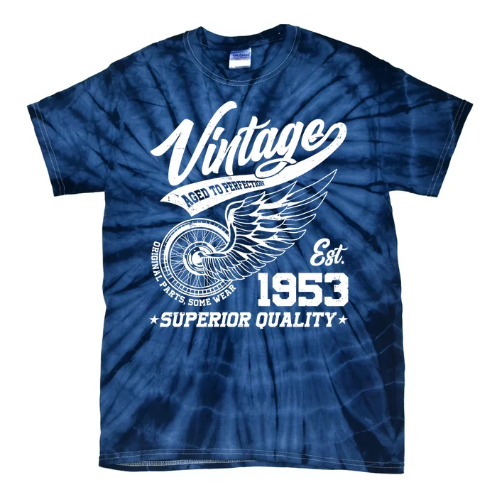 Winged Wheel Vintage 1953 Aged To Perfection Superior Quality 70th Birthday Tie-Dye T-Shirt