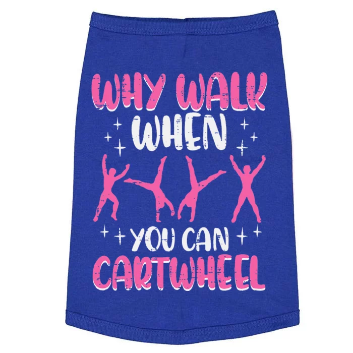 Why Walk When You Can Cartwheel Gymnast Doggie Tank