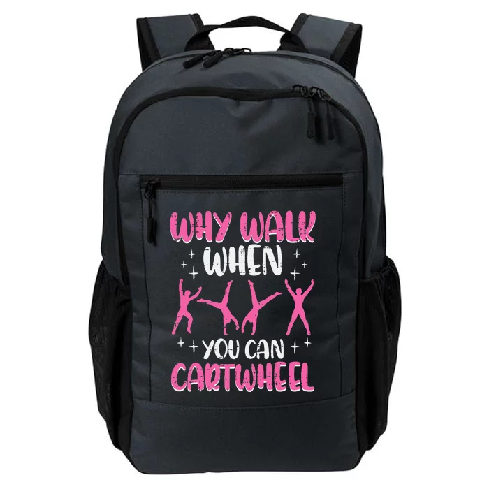 Why Walk When You Can Cartwheel Gymnast Daily Commute Backpack