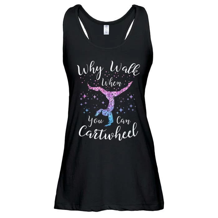 Why Walk When You Can Cartwheel Gymnast Gymnastic Tumbling Ladies Essential Flowy Tank