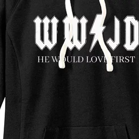 Wwjd What Would Jesus Do He Would Love First Women's Fleece Hoodie