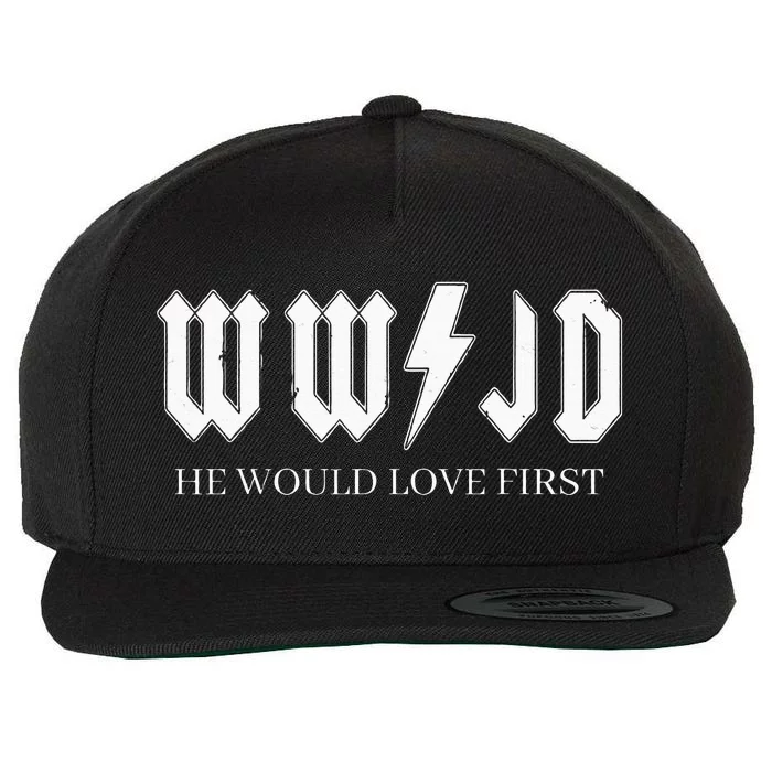 Wwjd What Would Jesus Do He Would Love First Wool Snapback Cap