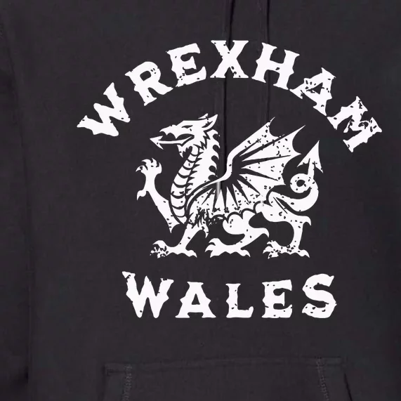 Wrexham Wales Welsh Dragon Flag Premium Hoodie