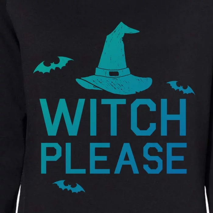 Well Worn Witch Please Great Gift Great Gift Womens California Wash Sweatshirt