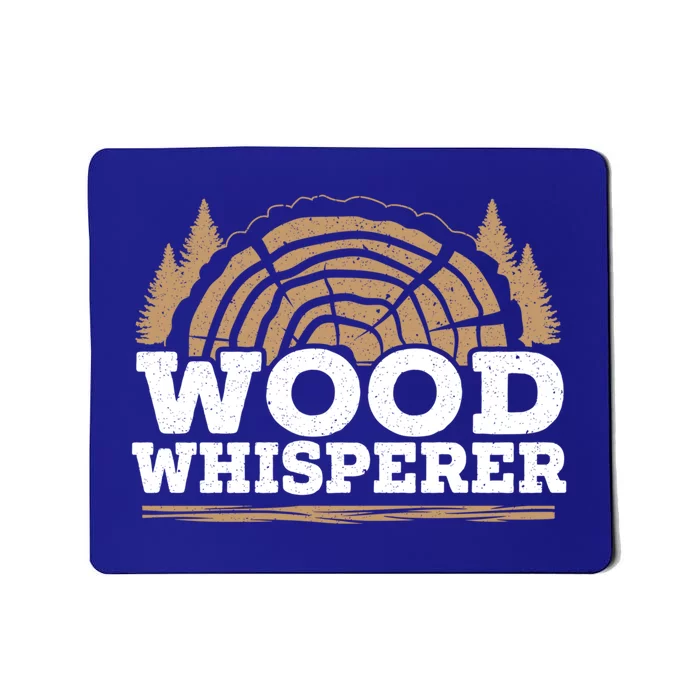 Wood Whisperer Woodworking Carpenter Wookdworker Joiner Great Gift Mousepad