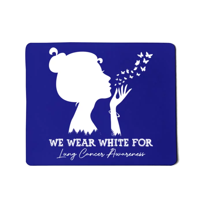 We Wear White For Lung Cancer Awareness American Gift Mousepad