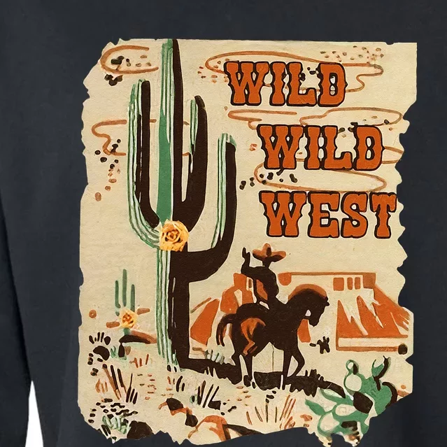 Wild Wild West Western Life Southwest Desert Vibes Cactus Cropped Pullover Crew