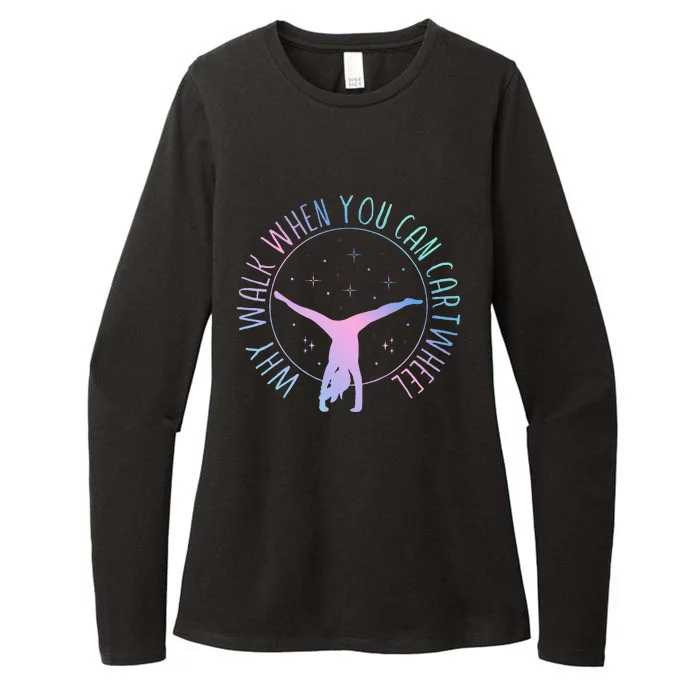 Why Walk When You Can Cartwheel Gymnast Gymnastic Gifts Girl Womens CVC Long Sleeve Shirt