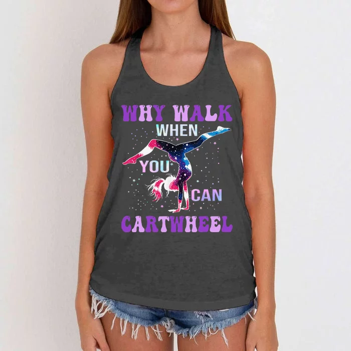 Why Walk When You Can Cartwheel Cute Gymnastics Women Gift Women's Knotted Racerback Tank