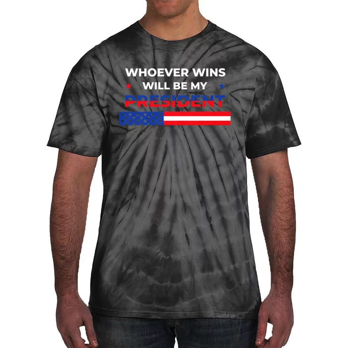 Whoever Wins Will Be My President 2024 Election Tie-Dye T-Shirt