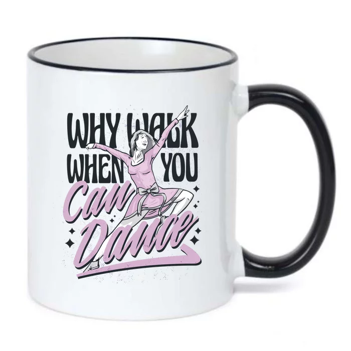 Why Walk When You Can Dance Black Color Changing Mug