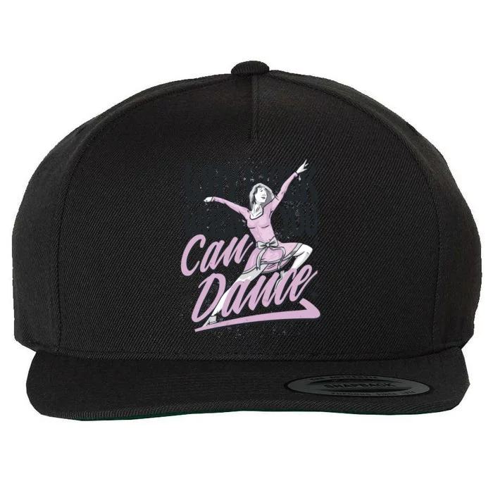 Why Walk When You Can Dance Wool Snapback Cap