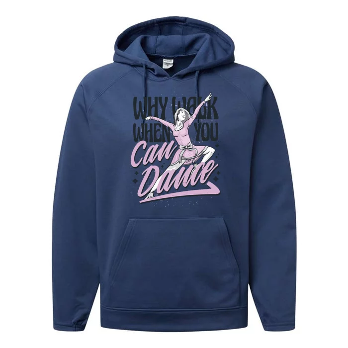 Why Walk When You Can Dance Performance Fleece Hoodie