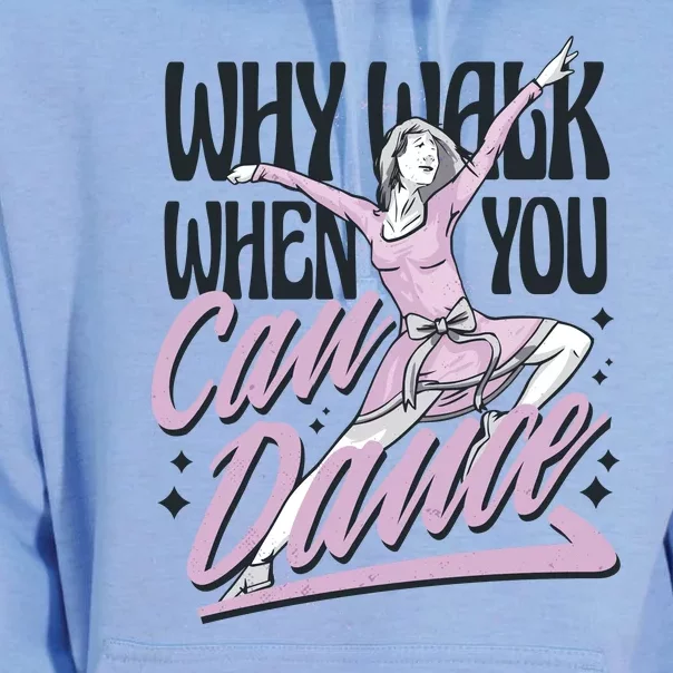 Why Walk When You Can Dance Unisex Surf Hoodie