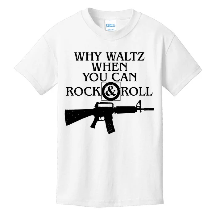 Why Waltz When You Can Rock N Roll Kids T-Shirt