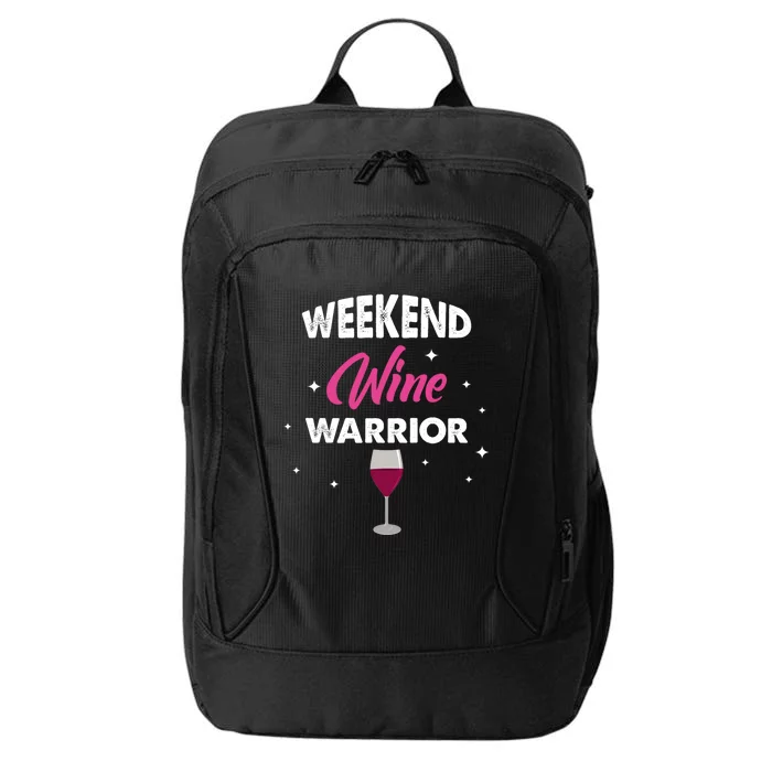 Wo Weekend Warrior Wine Funny Day Ing Gift City Backpack