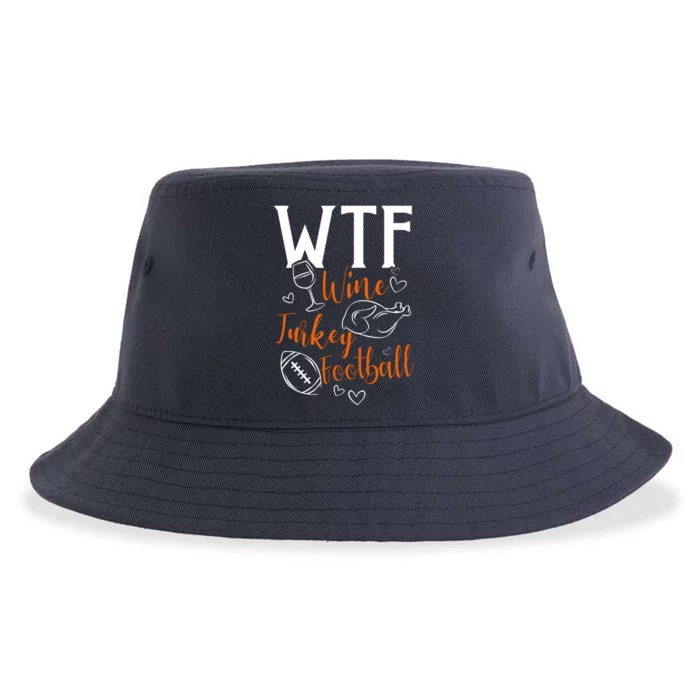 Wo Wtf Wine Turkey Football Funny Thanksgiving Sustainable Bucket Hat