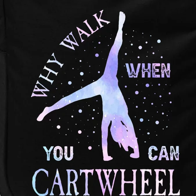 Why Walk When You Can Cartwheel Cute Gymnastics Impact Tech Backpack