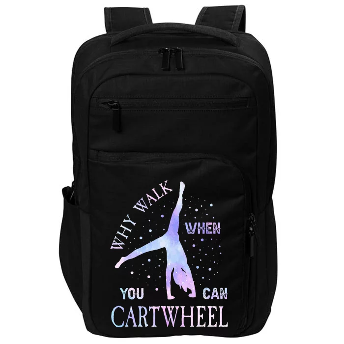 Why Walk When You Can Cartwheel Cute Gymnastics Impact Tech Backpack