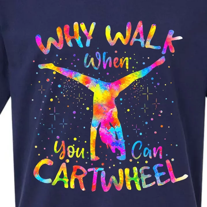 Why Walk When You Can Cartwheel Gymnast Gymnastic Tumbling Sueded Cloud Jersey T-Shirt