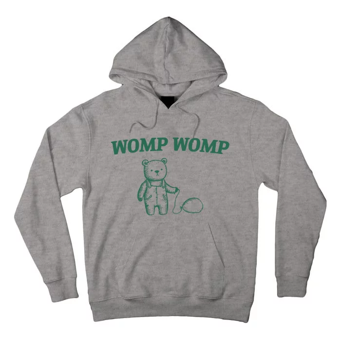 Womp Womp Tall Hoodie