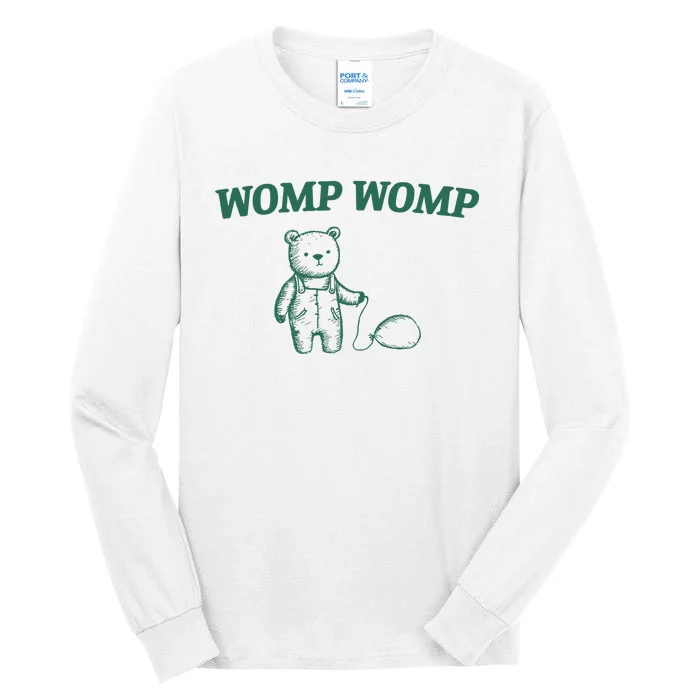 Womp Womp Tall Long Sleeve T-Shirt