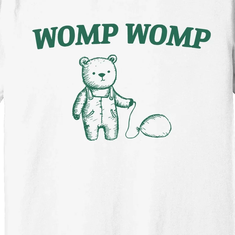 Womp Womp Premium T-Shirt