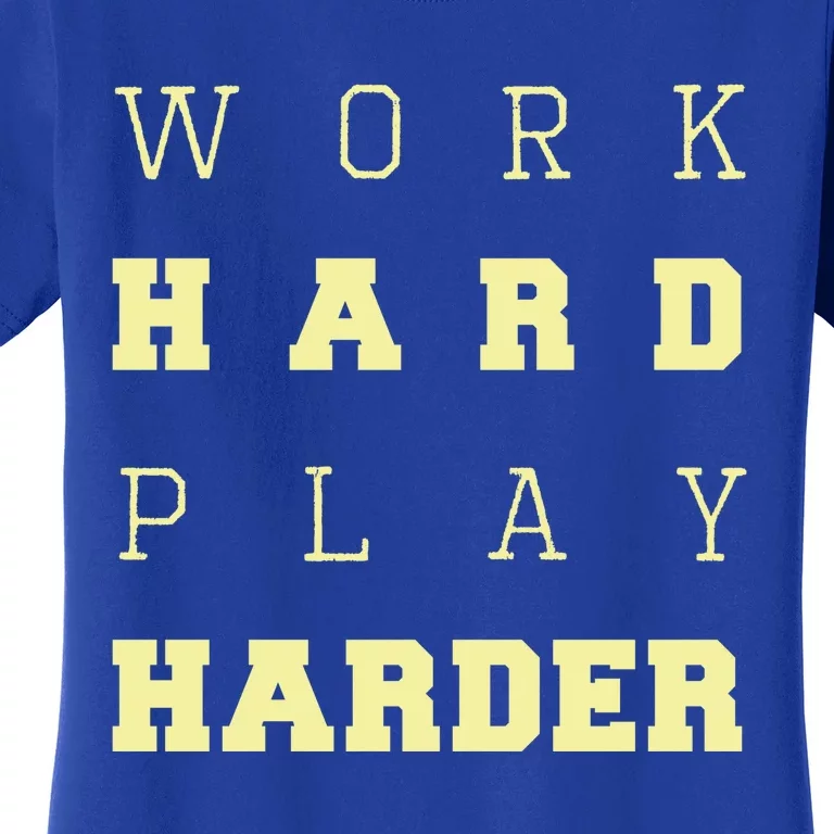 Well Worn Work Hard Gift Women's T-Shirt