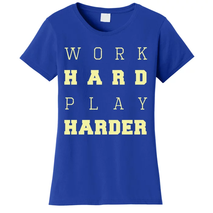 Well Worn Work Hard Gift Women's T-Shirt