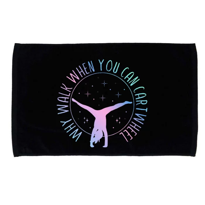 Why Walk When You Can Cartwheel Gymnast Gymnastic Microfiber Hand Towel