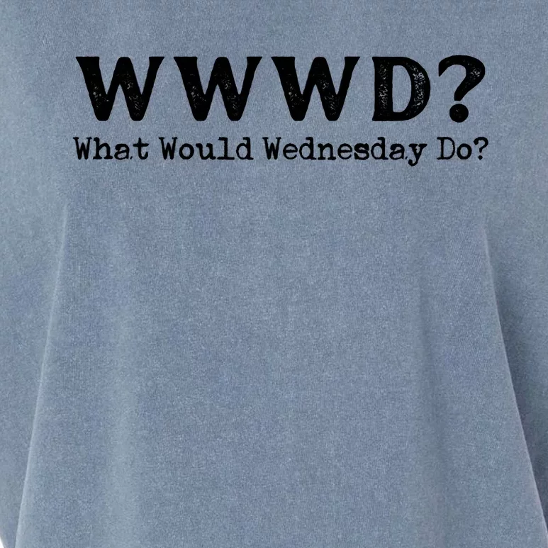 WWWD What Would Wednesday Do Garment-Dyed Women's Muscle Tee