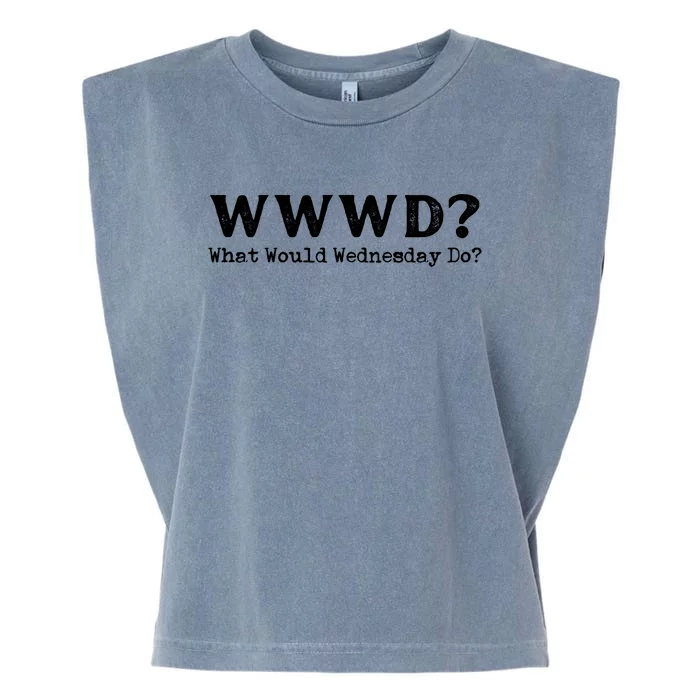 WWWD What Would Wednesday Do Garment-Dyed Women's Muscle Tee