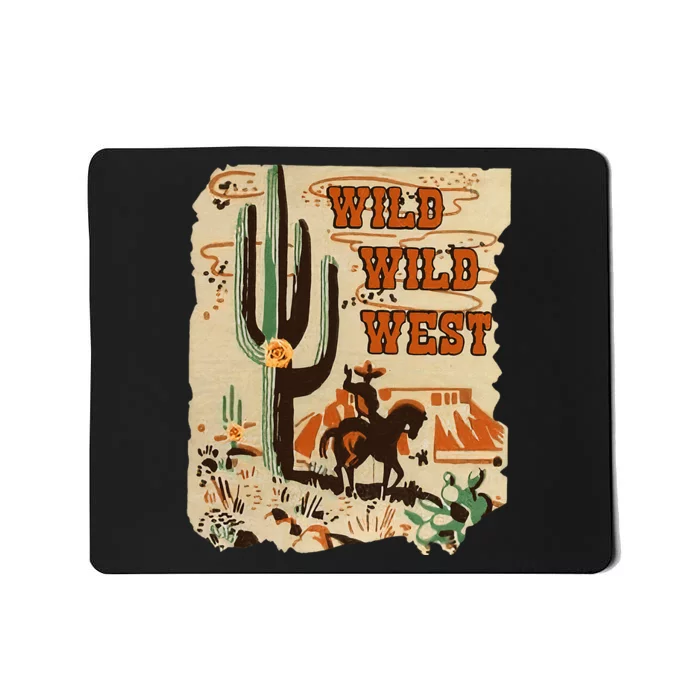 Wild Wild West Western Life Southwest Desert Vibes Cactus Mousepad