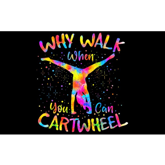 Why Walk When You Can Cartwheel Gymnast Bumper Sticker