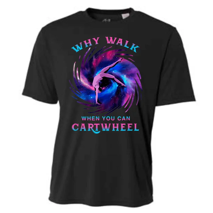 Why Walk When You Can Cartwheel Gymnastics Milky Way Galaxy Cooling Performance Crew T-Shirt