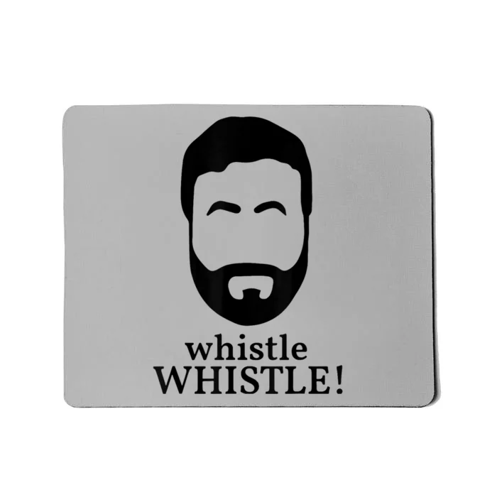 Whistle Whistle Mousepad