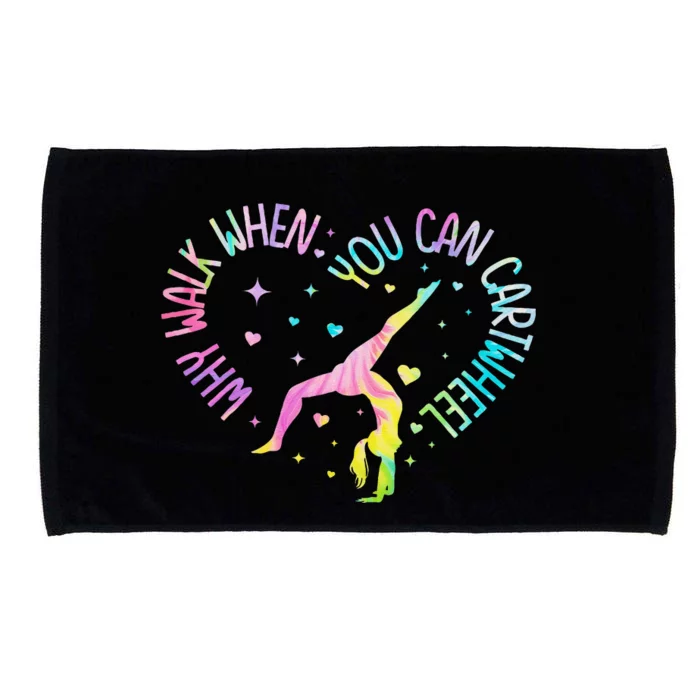 Why Walk When You Can Cartwheel Gymnast Gymnastic Girl Gift Microfiber Hand Towel