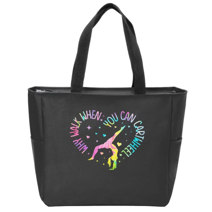 Why Walk When You Can Cartwheel Gymnast Gymnastic Girl Gift Zip Tote Bag