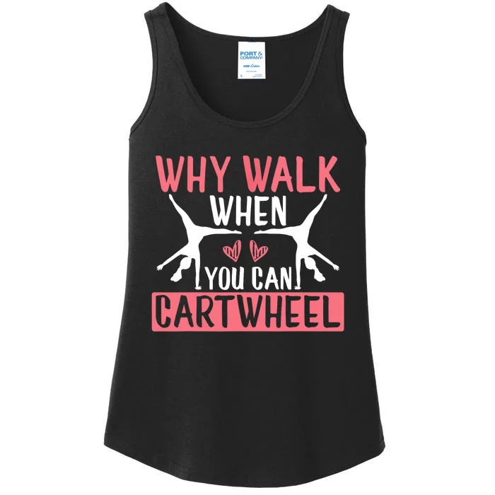 Why Walk When You Can Cartwheel Funny Gymnastics Girl Gift Ladies Essential Tank