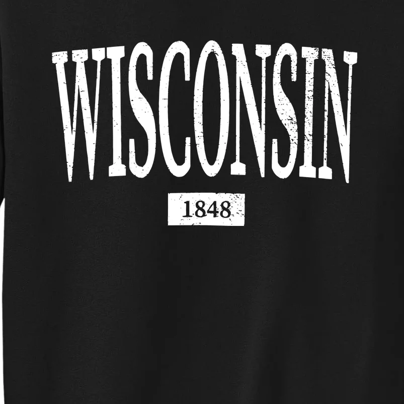 Wisconsin Wisconsin Wisconsin Tall Sweatshirt