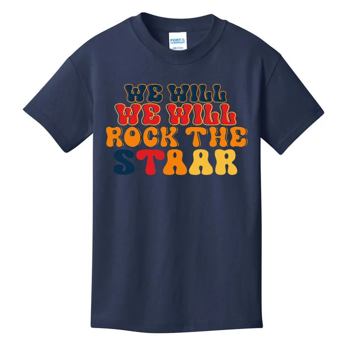 We Will We Will Rock The STAAR Testing Day Kids T-Shirt