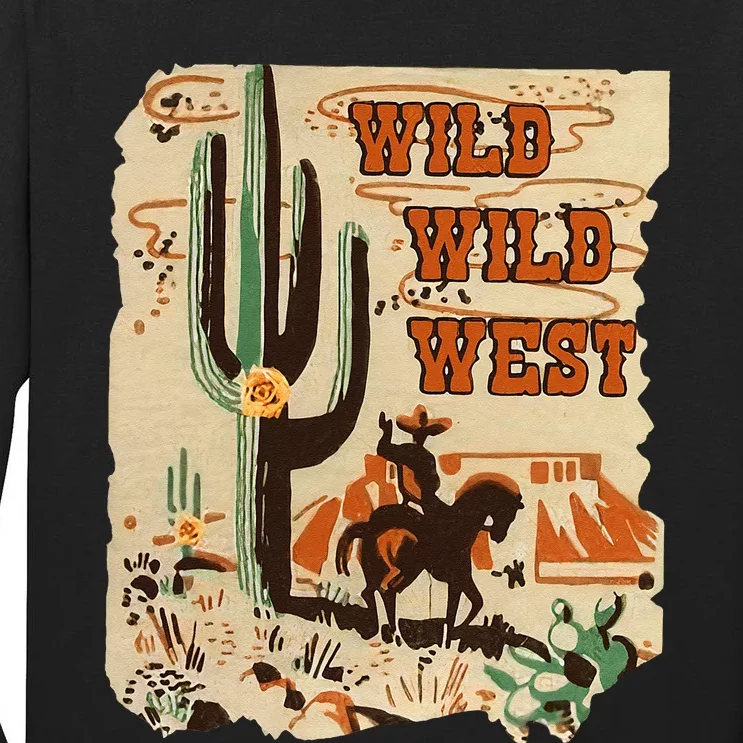 Wild Wild West Western Life Southwest Desert Vibes Cactus Tall Long Sleeve T-Shirt