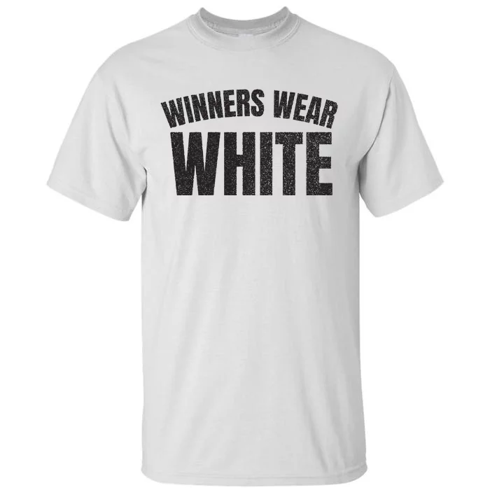 Winners Wear White Team Spirit Game Competition Color Retro Tall T-Shirt